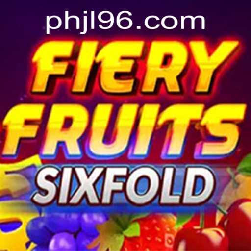 Explore the Exciting World of FieryFruitsSixFold at JL96.COM